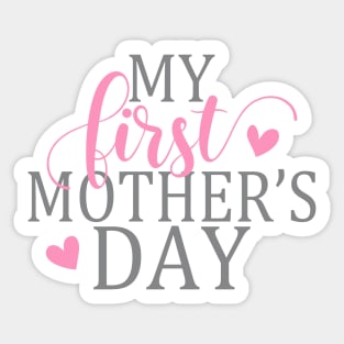 Simple and Elegant My First Mother's Day Calligraphy Quote Sticker